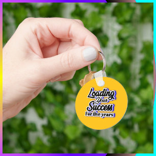 Loading Your Success For Five Years – Motivational Keychain
