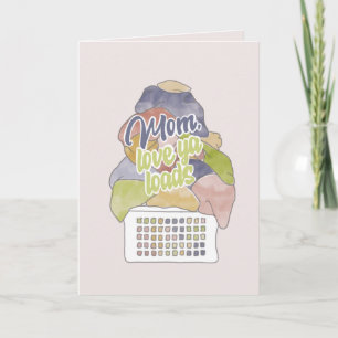 Loads of Laundry Mom Mother’s Day Card