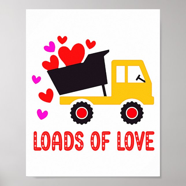 Loads Of Love Toddler Truck Valentines Day For K  Poster (Front)