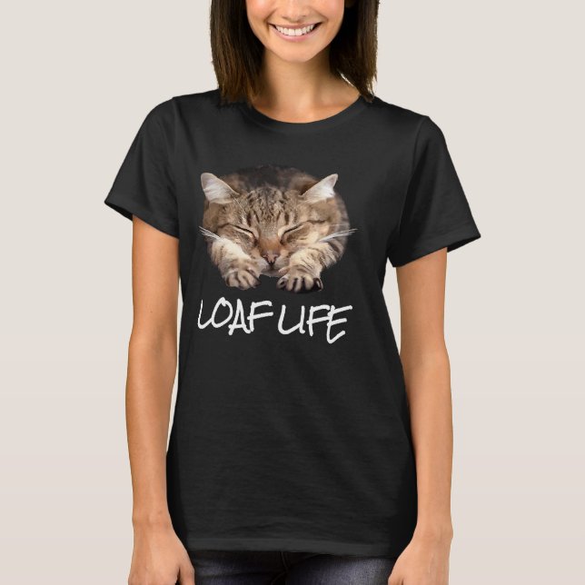LOAF LIFE Cat T-Shirt (Front)