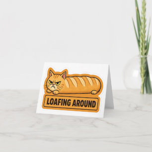 Loafing Around Funny Cat Bread  Thank You Card