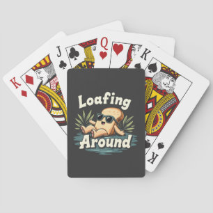 Loafing Around Relaxing Bread Food Lover Playing Cards