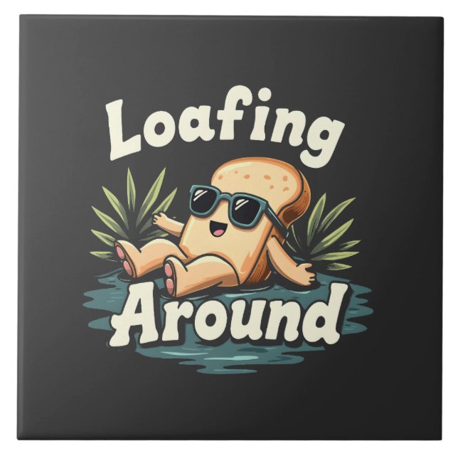 Loafing Around Relaxing Bread Food Lover Tile (Front)
