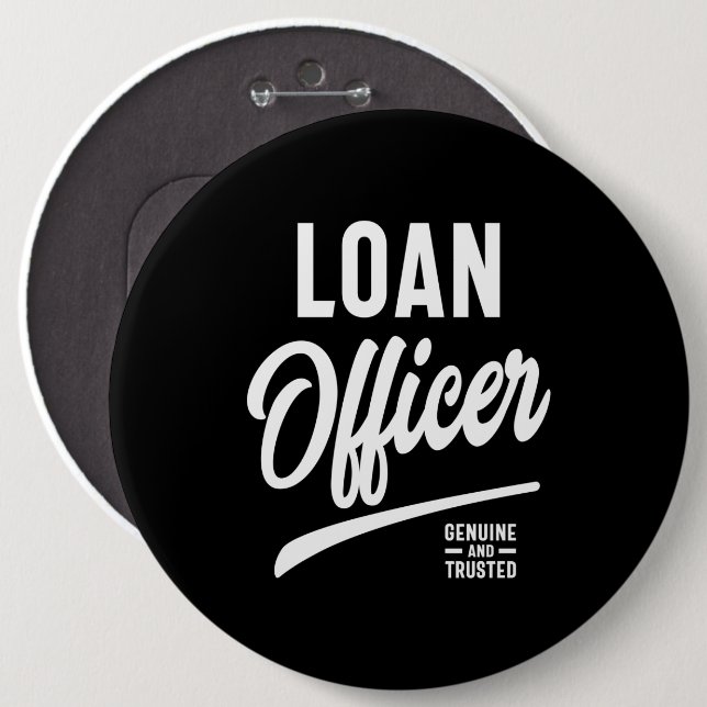 Loan Officer Job Title Gift 6 Inch Round Button (Front & Back)