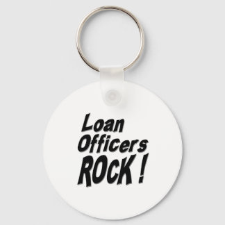 Loan Officers Rock! Keychain