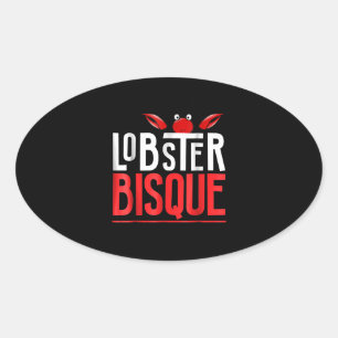 Lobster Bisque Seafood Lovers Gift Oval Sticker