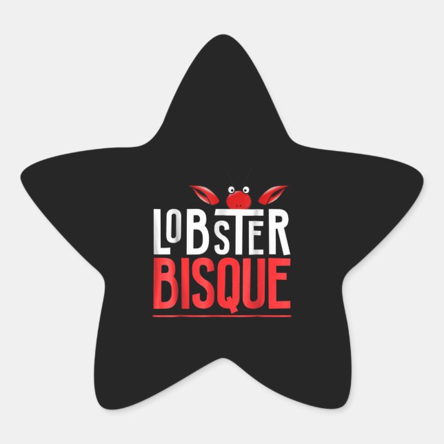 Lobster Bisque  Seafood Lovers Gift Star Sticker (Front)