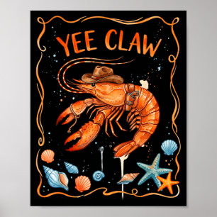 Lobster cowboy trendy yee claw funny lobster poster