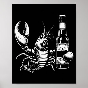 Lobster Crawfish Holding Beer Bottle Funny Crayfis Poster