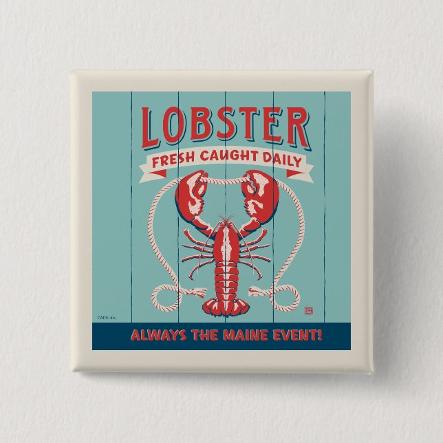 Lobster Fresh Caught Daily | Maine 2 Inch Square Button (Front)