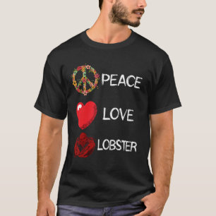 Lobster Love Peace Heart Red Lobster Seafood Crawf T-Shirt