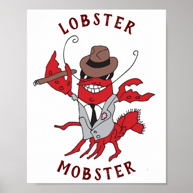 Lobster Mobster 🦞 Funny Gangster Great Gag Gift  Poster (Front)