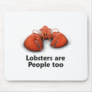 Lobsters are People too Mouse Pad