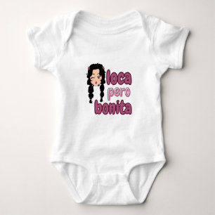 Loca Pero Bonita  Baby Bodysuit