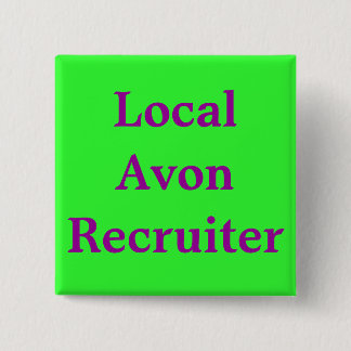 Local Avon Recruiter 2 Inch Square Button