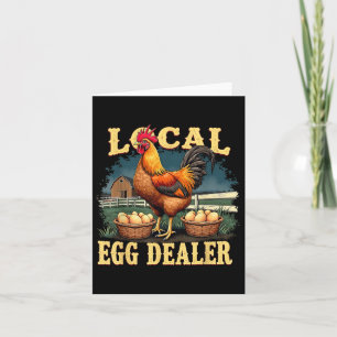Local Egg Dealer Funny Farm Chicken Backyard Hen G Card