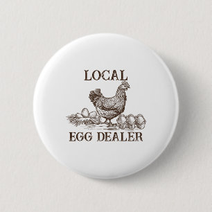 Local Egg Dealer Retro Chicken Funny Farmer Easter 2 Inch Round Button
