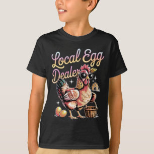 Local Egg Dealer Retro Funny Easter Chicken Farmin T-Shirt