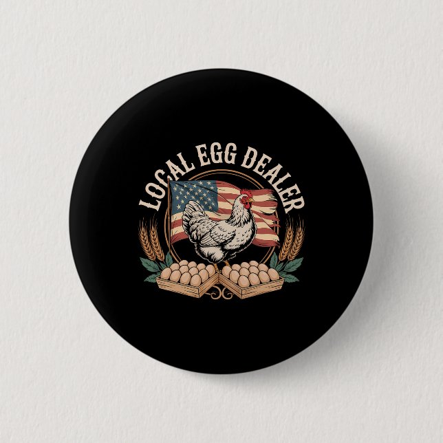 Local Egg Dealer Roster Easter Funny Chicken Farme 2 Inch Round Button (Front)