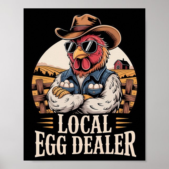 Local Egg Dealer Roster Easter Funny Chicken Farme Poster (Front)