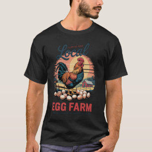Local Eggs Matter u2013 Retro Chicken Coop - Chick T-Shirt