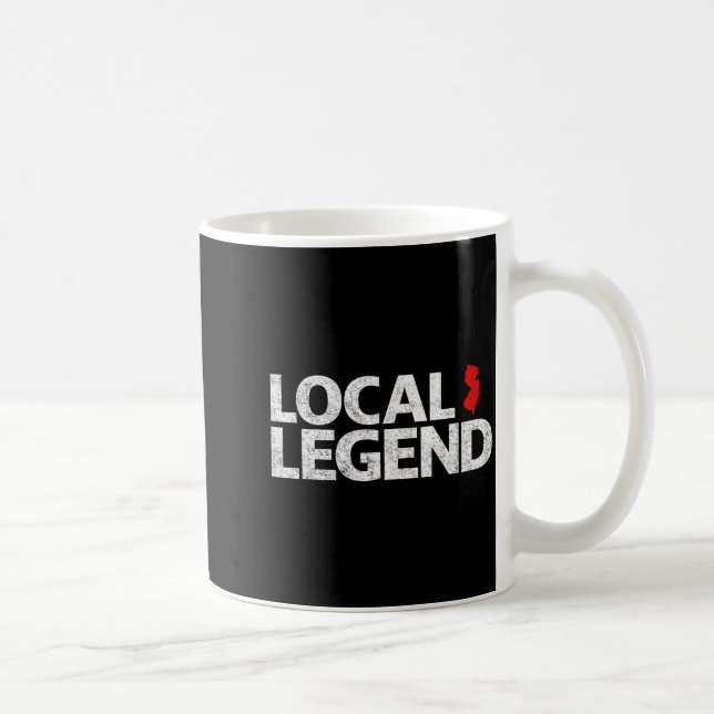 Local New Jersey Legend - Funny Sarcastic New Jers Coffee Mug (Right)
