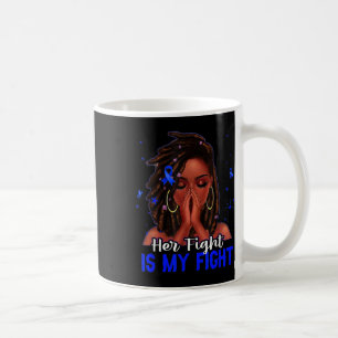 Loc'd Hair Black Woman Her Fight Is My Fight Diabe Coffee Mug