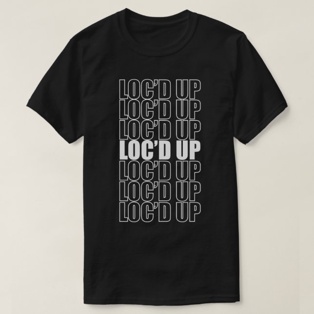 Locd Up Repeat Locs T-Shirt (Design Front)