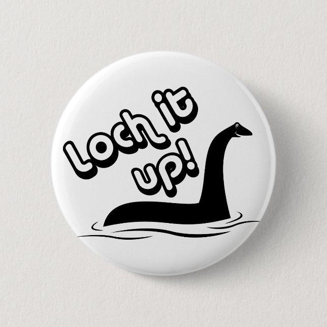 Loch It Up 2 Inch Round Button (Front)
