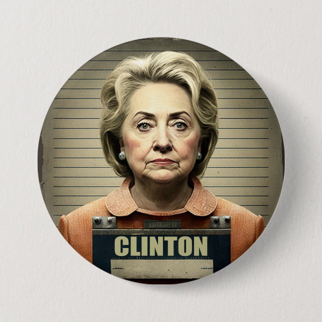 Lock Her Up! - Hillary Clinton  3 Inch Round Button (Front)