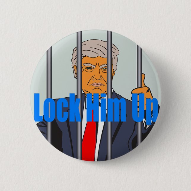 Lock Him Up 2 Inch Round Button (Front)