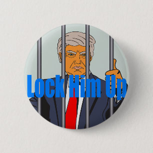Lock Him Up 2 Inch Round Button