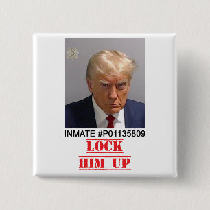 Lock Him Up 2 Inch Square Button