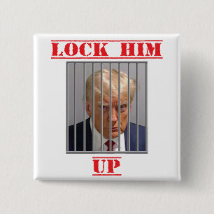 Lock Him Up 2 Inch Square Button