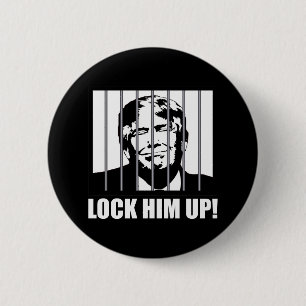 Lock Him Up! Anti-Trump Political Humor 2 Inch Round Button