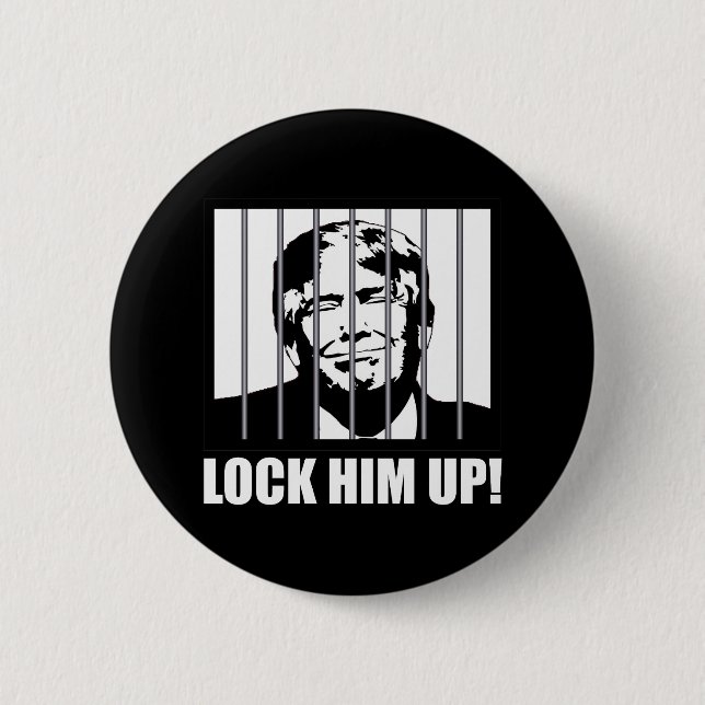 Lock Him Up! Anti-Trump Political Humour 2 Inch Round Button (Front)