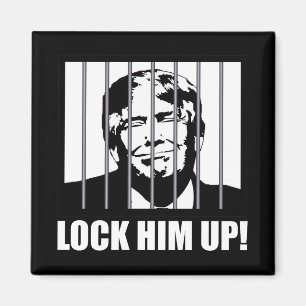 Lock Him Up! Anti-Trump Political Humour Magnet