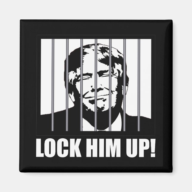 Lock Him Up! Anti-Trump Political Humour Magnet (Front)