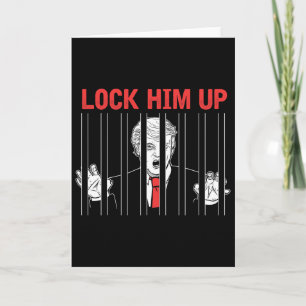 Lock Him Up Anti Trump Protest T Shirt Card