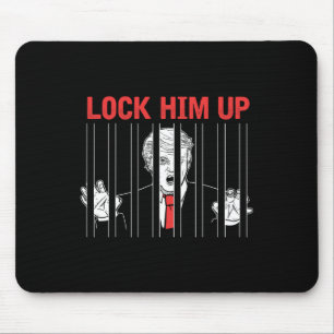 Lock Him Up Anti Trump Protest T Shirt Mouse Pad