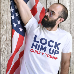 Lock Him Up Guilty Trump T-Shirt