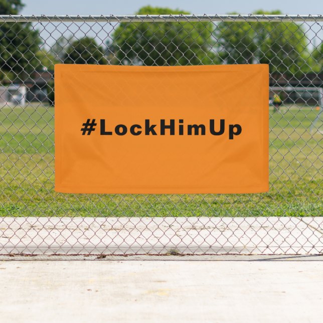 Lock him up #LockHimUp orange black minimalist Banner (Insitu)
