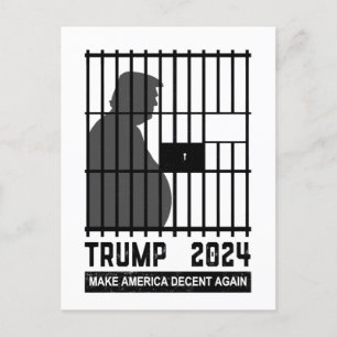 Lock Him Up Trump 2024 Make America Decent Again Postcard