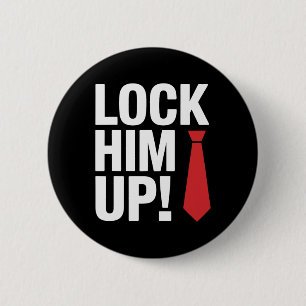 Lock Him Up Trump 2 Inch Round Button