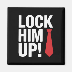 Lock Him Up Trump Magnet