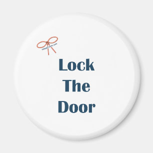 Lock The Door Reminders Magnet