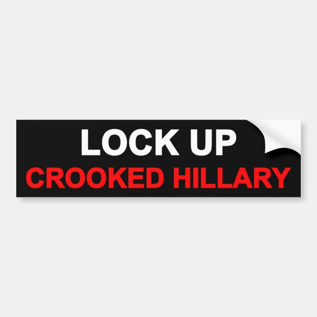 Lock Up Crooked Hillary Bumper Sticker (Front)