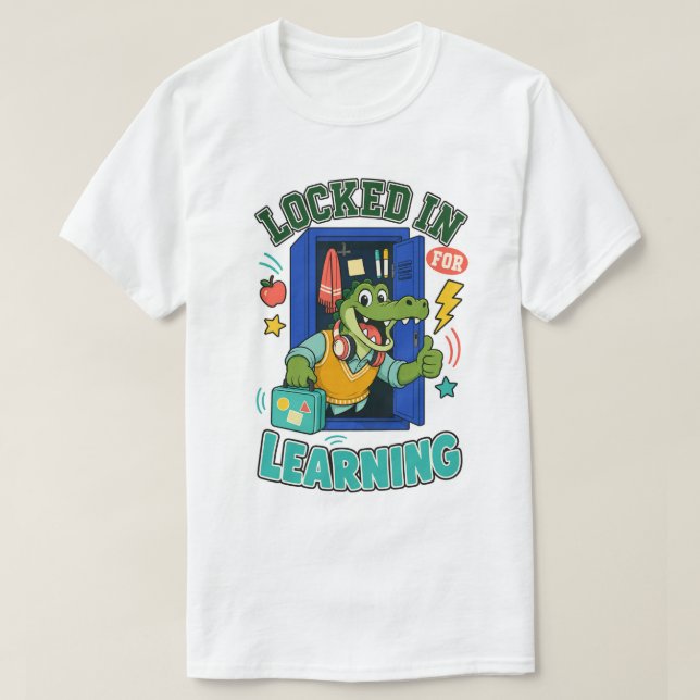 Locked In for Learning Alligator School T-Shirt (Design Front)