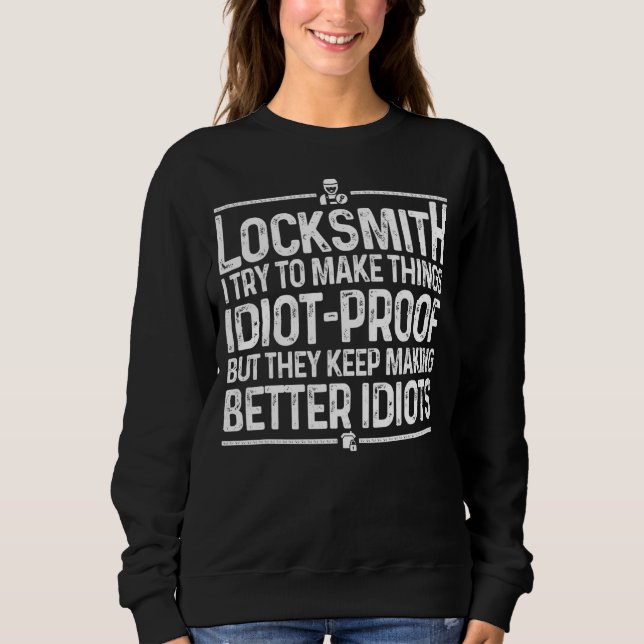 Locksmith  For Men Women Professional Locksmith Sweatshirt (Front)