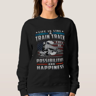 Locomotive Train Driver Railroad Trains Funny Gift Sweatshirt